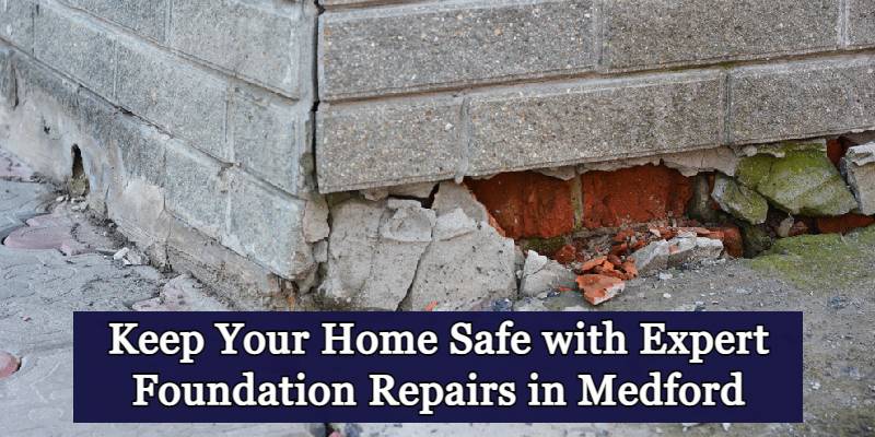 Foundation Repairs Medford 